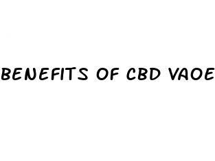 benefits of cbd vaoe