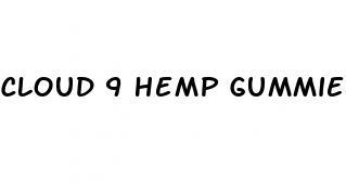 cloud 9 hemp gummies