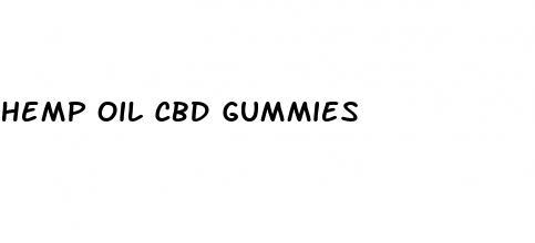 hemp oil cbd gummies