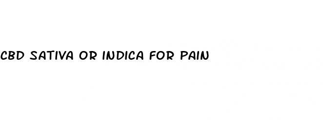 cbd sativa or indica for pain