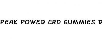 peak power cbd gummies review