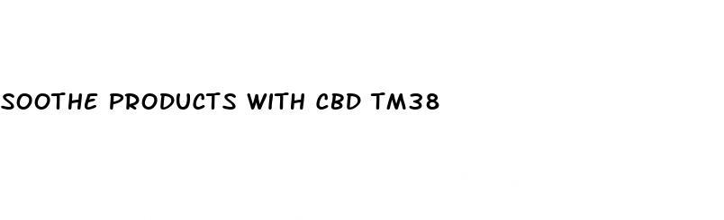 soothe products with cbd tm38