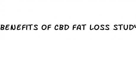 benefits of cbd fat loss study