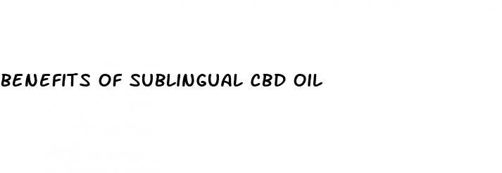 benefits of sublingual cbd oil