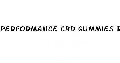 performance cbd gummies review