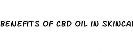 benefits of cbd oil in skincare