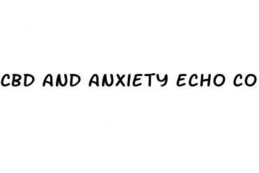 cbd and anxiety echo connection