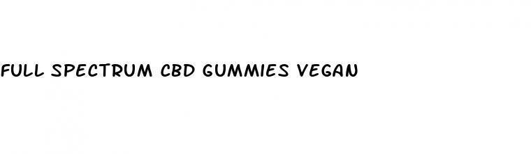 full spectrum cbd gummies vegan