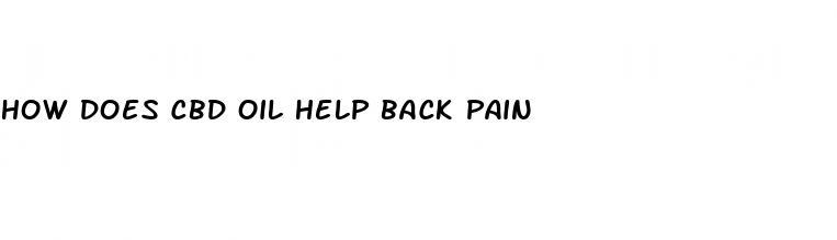 how does cbd oil help back pain