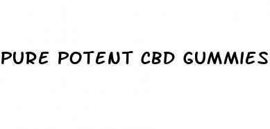 pure potent cbd gummies reviews