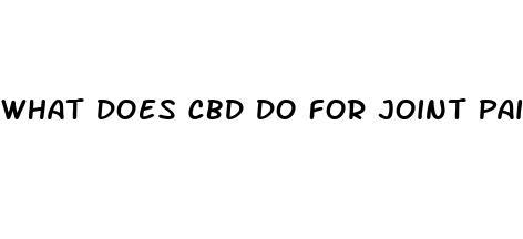 what does cbd do for joint pain