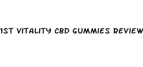 1st vitality cbd gummies reviews