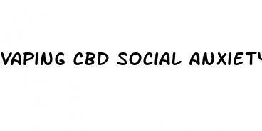 vaping cbd social anxiety reddit