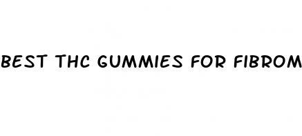 best thc gummies for fibromyalgia