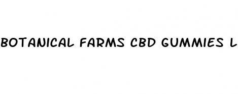 botanical farms cbd gummies legit