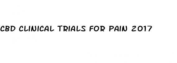 cbd clinical trials for pain 2017