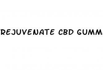 rejuvenate cbd gummies shark tank