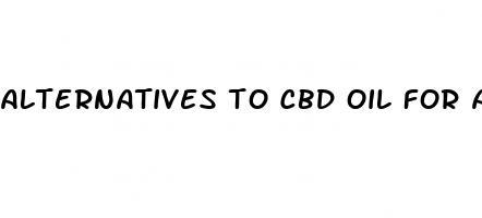 alternatives to cbd oil for anxiety