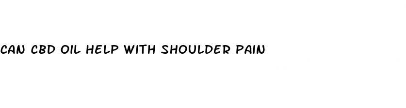 can cbd oil help with shoulder pain