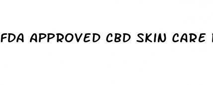 fda approved cbd skin care products