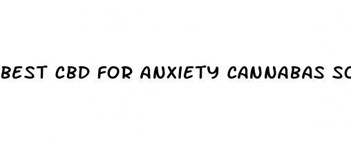 best cbd for anxiety cannabas source