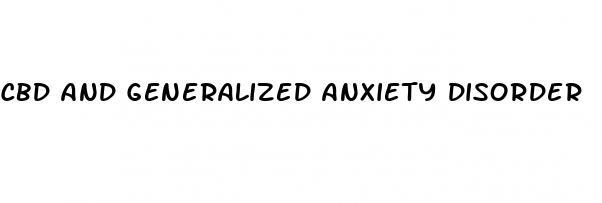 cbd and generalized anxiety disorder