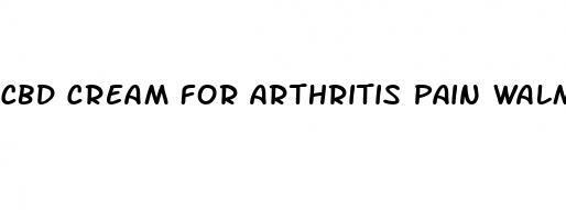 cbd cream for arthritis pain walmart