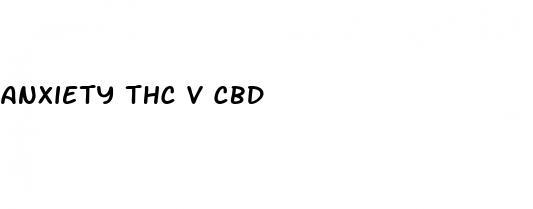 anxiety thc v cbd