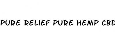 pure relief pure hemp cbd gummy bears