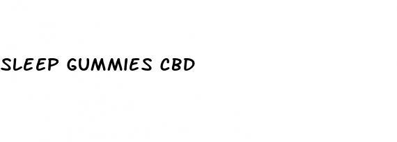 sleep gummies cbd