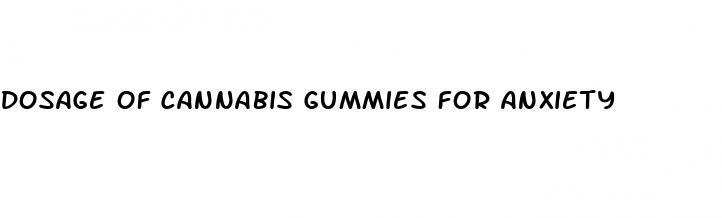 dosage of cannabis gummies for anxiety