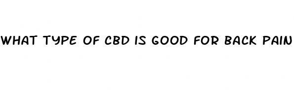 what type of cbd is good for back pain