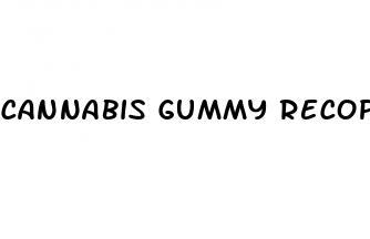 cannabis gummy recope