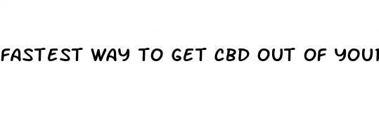 fastest way to get cbd out of your system