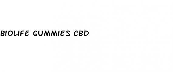 biolife gummies cbd