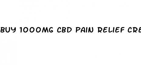 buy 1000mg cbd pain relief cream in usa