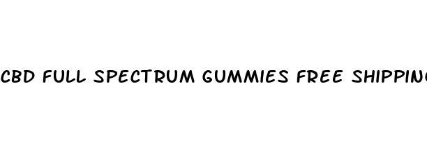 cbd full spectrum gummies free shipping