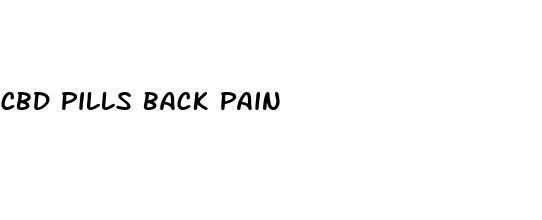 cbd pills back pain