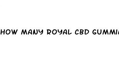 how many royal cbd gummies should i eat