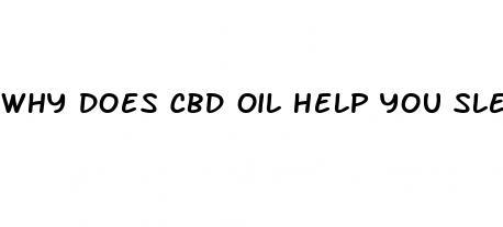 why does cbd oil help you sleep so deep