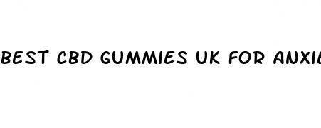 best cbd gummies uk for anxiety and stress