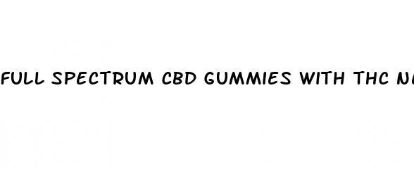 full spectrum cbd gummies with thc near me