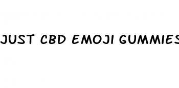 just cbd emoji gummies