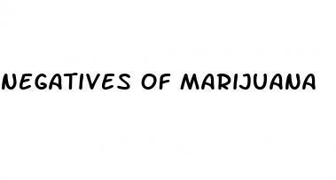 negatives of marijuana