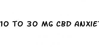 10 to 30 mg cbd anxiety