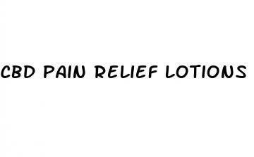 cbd pain relief lotions