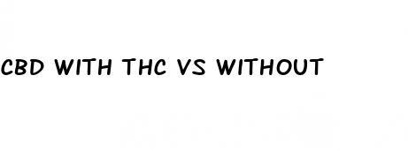 cbd with thc vs without