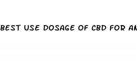 best use dosage of cbd for anxiety and sleep