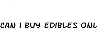 can i buy edibles online