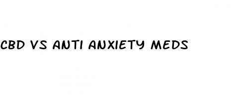 cbd vs anti anxiety meds